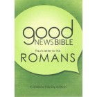 Good News Bible: Paul's Letter To The Romans